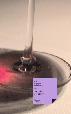 Pedro Calderón de la Barca, Pedro Calderón De La Barca - viña del señor, Inbunden
