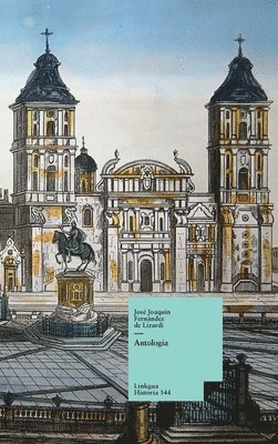 José Joaquín Fernández de Lizardi, Héctor Azar - Antología, Inbunden