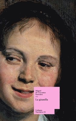 Miguel De Cervantes Saavedra, Miguel de Cervantes Saavedra, Florencio Sevilla Arroyo - gitanilla, Inbunden