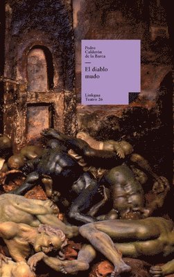Pedro Calderón de la Barca - diablo mudo, Inbunden