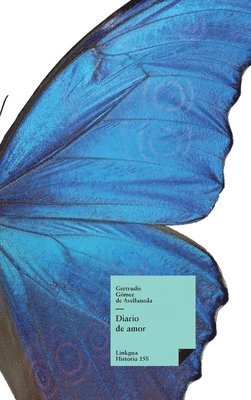 Gertrudis Gómez de Avellaneda - Diario de amor, Inbunden