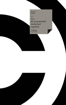 Autores Varios - Ley de la propiedad intelectual española, Inbunden