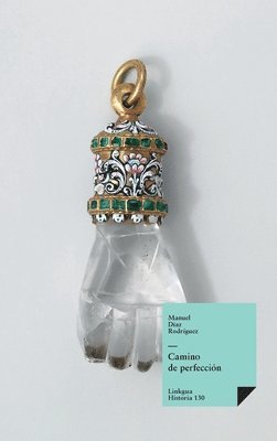 Manuel Díaz Rodríguez - Camino de perfección, Inbunden