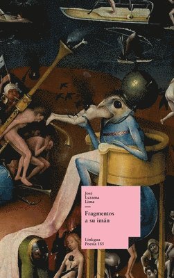 José Lezama Lima, Rado Molina - Fragmentos a su imán, Inbunden