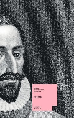 Miguel De Cervantes Saavedra - Poemas, Inbunden