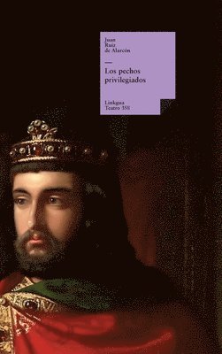 Juan Ruiz de Alarcón Y. Mendoza, Juan Ruiz de Alarcón y Mendoza - Los pechos privilegiados, Inbunden