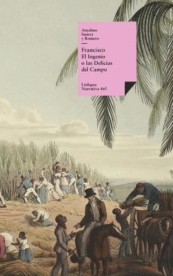 Anselmo Suárez Y Romero - Francisco, Inbunden