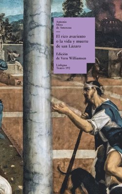 bokomslag El rico avariento, o la vida y muerte de san Lázaro