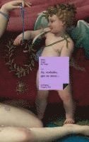 Félix Lope de Vega Y. Carpio - ¡Ay, verdades, que en amor...!, Inbunden