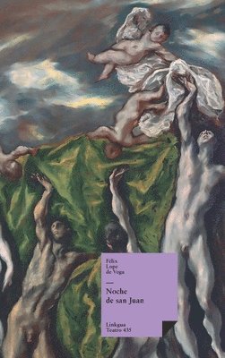 Félix Lope de Vega Y. Carpio - Noche de san Juan, Inbunden