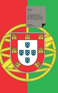 bokomslag Constitucin de la Repblica Portuguesa de 2 de abril de 1976