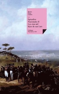 bokomslag Episodios nacionales II. Los cien mil hijos de san Luis