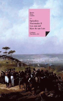 Episodios nacionales II. Los cien mil hijos de san Luis 1