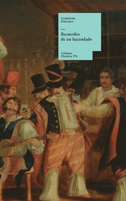 Godofredo Daireaux - Recuerdos de un hacendado, Inbunden