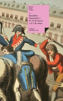 Benito Pérez Galdós - Episodios nacionales I, Inbunden