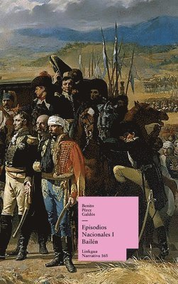 Benito Pérez Galdós - Episodios nacionales I, Inbunden