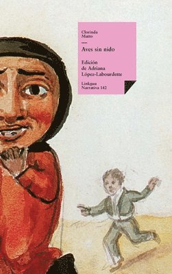 Clorinda Matto De Turner, Adriana López-Labourdette - Aves sin nido, Inbunden