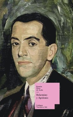 Ramón Pérez de Ayala, Ramón - Belarmino y Apolonio, Inbunden