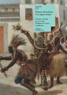 Fernando Ortiz - Hampa afro-cubana, Häftad