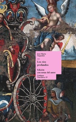 José María Arguedas, José María - ríos profundos, Inbunden