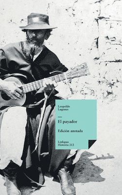 Leopoldo Lugones Argüello - El payador, Inbunden