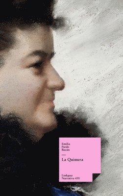 Emilia Pardo Bazán - Quimera, Inbunden