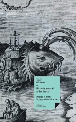 Francisco López de Gómara, Jorge Gurría LaCroix - Historia general de las Indias, Inbunden