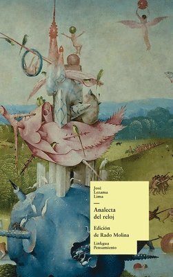 José Lezama Lima - Analecta del reloj, Inbunden