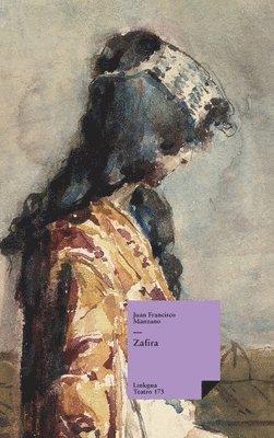 Juan Francisco Manzano - Zafira, Inbunden