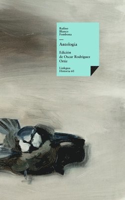 Rufino Blanco Fombona, Oscar Rodríguez Ortiz - Antología, Inbunden