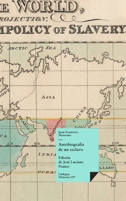 Juan Francisco Manzano, José Luciano Franco - Autobiografía de un esclavo, Inbunden