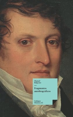 Manuel Belgrano - Fragmentos autobiográficos, Inbunden