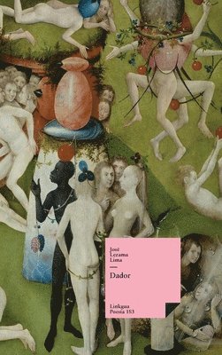José Lezama Lima, Rado Lezama Lima, José, Molina - Dador, Inbunden