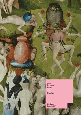 José Lezama Lima, Rado Molina - Dador, Häftad