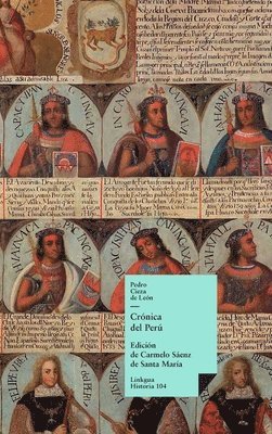 Pedro Cieza de León, Carmelo Sáenz de Santa María - Crónica del Perú, Inbunden