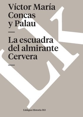 La escuadra del almirante Cervera