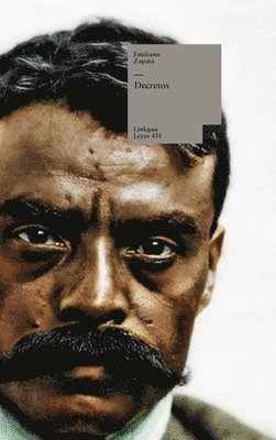 Emiliano Zapata - Decretos, Inbunden