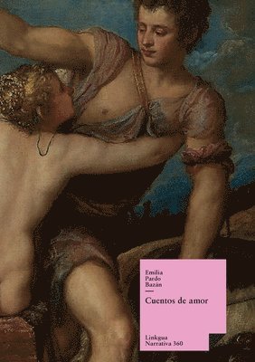 Emilia Pardo Bazán - Cuentos de amor, Häftad