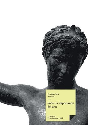 Enrique José Varona, Salvador Bueno - Sobre la importancia del arte, Häftad