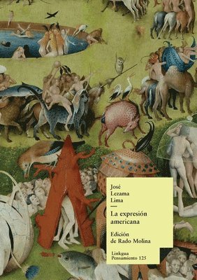 José Lezama Lima, Rado Lezama Lima, José, Molina - expresión americana, Häftad