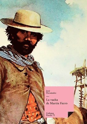 José Hernández - vuelta de Martín Fierro, Häftad