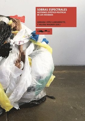 Autores Varios, Adriana López-Labourdette - Sobras espectrales, Häftad