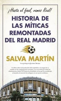 bokomslag Historia de Las Míticas Remontadas del Real Madrid