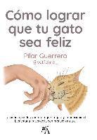 bokomslag Cómo Lograr Que Tu Gato Sea Feliz