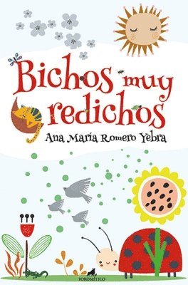 Ana Maria Romero Yebra - Bichos Muy Redichos, Häftad