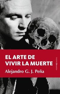 bokomslag Arte de Vivir La Muerte, El