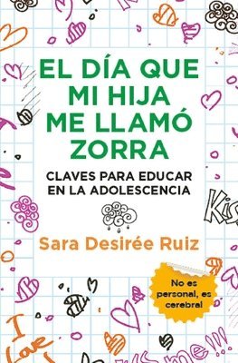 El Dia Que Mi Hija Me Llamo Zorra 1