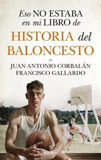 bokomslag Eso No Estaba En Mi Libro de Historia del Baloncesto