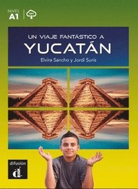 bokomslag Un viaje fantástico a Yucatán + MP3 download