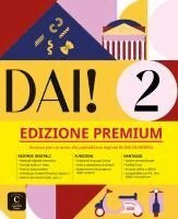 Simone Bacci, Marilisa Birello, Vincenzo Morano, Albert Vilagrasa, Clarissa Zambaisi - Dai! 2 edizione Premium - Libro dello studente + esercizi. A2, Häftad
